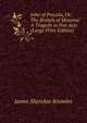 John of Procida, Or, The Bridals of Messina: A Tragedy in Five Acts (Large Print Edition), James Sheridan Knowles 