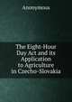 The Eight-Hour Day Act and its Application to Agriculture in Czecho-Slovakia, Heinrich Kretschmayr 