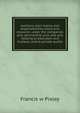 Auditors, their duties and responsibilities electronic resource: under the companies acts, partnership acts, and acts relating to executors and trustees, and to private audits, Francis w Pixley 