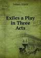 Exiles a Play in Three Acts, Джеймс Джойс 