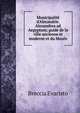 Municipalit? d'Alexandrie. Alexandrea ad Aegyptum; guide de la ville ancienne et moderne et du Mus?e, Breccia Evaristo 