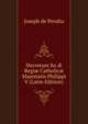 Decretum Su ? Regi? Catholic? Majestatis Philippi V (Latin Edition), Joseph de Peralta 