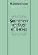 Soundness and Age of Horses, M. Horace Hayes 