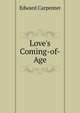 Love's Coming-of-Age, Edward Carpenter 