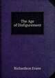 The Age of Disfigurement, Richardson Evans 