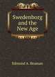 Swedenborg and the New Age, Edmund A. Beaman 