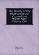 The History of the Popes from the Close of the Middle Ages, Volume XXV, Pastor 