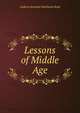 Lessons of Middle Age, Andrew Kennedy Hutchison Boyd 