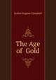 The Age of Gold, Luther Eugene Campbell 