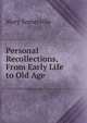 Personal Recollections, From Early Life to Old Age, Mary Somerville 