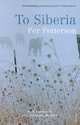 To Siberia, Petterson, Per 
