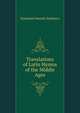 Translations of Latin Hymns of the Middle Ages, Nathaniel Barratt Smithers 