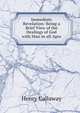 Immediate Revelation: Being a Brief View of the Dealings of God with Man in all Ages, Henry Callaway 