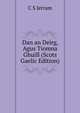 Dan an Deirg, Agus Tiomna Ghuill (Scots Gaelic Edition), C S Jerram 