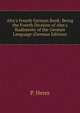 Ahn's Fourth German Book: Being the Fourth Division of Ahn's Rudiments of the German Language (German Edition), P. Henn 