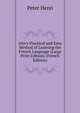 Ahn's Practical and Easy Method of Learning the French Language (Large Print Edition) (French Edition), Peter Henn 