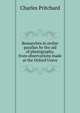 Researches in stellar parallax by the aid of photography, from observations made at the Oxford Unive, Charles Pritchard 
