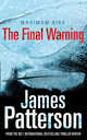 Maximum Ride: The Final Warning, Patterson, James 