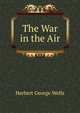 The War in the Air, Herbert George Wells 