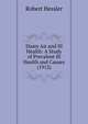 Dusty Air and Ill Health: A Study of Prevalent Ill Health and Causes (1912), Robert Hessler 