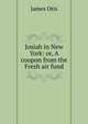 Josiah in New York: or, A coupon from the Fresh air fund, James Otis 
