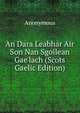 An Dara Leabhar Air Son Nan Sgoilean Gae'lach (Scots Gaelic Edition), Heinrich Kretschmayr 