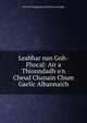 Leabhar nan Gnh-Fhocal: Air a Thionndadh o'n Cheud Chanain Chum Gaelic Albannaich, Soc for Propagating Christian Knowledge 
