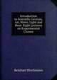 Introduction to Scientific German, Air, Water, Light and Heat: Eight Lectures on Experimental Chemis, Reinhart Blochmann 