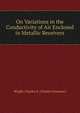 On Variations in the Conductivity of Air Enclosed in Metallic Receivers, Wright Charles S. (Charles Seymour) 