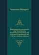 Ragionamento presentato alla Real Societa Economica Fiorentina pel concorso al problema del 1791 e d (Italian Edition), Francesco Mengotti 