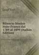 Bilancio Storico Italo-Franco dal 1789 al 1899 (Italian Edition), Luigi Tioli 