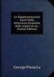 Le Rappresentazioni Sacre Nella letteratura bizantina dalle origini al sec. (Italian Edition), George Piana La 
