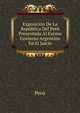 Exposicion De La Republica Del Peru Presentada Al Excmo Govierno Argentino En El Juicio, Peru 