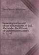 Genealogical record of the descendants of Col. Alexander McAllister, of Cumberland County, N. C.; al, David Smith McAllister 