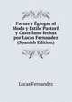 Farsas y Eglogas al Modo y Estilo Pastoril y Castellano fechas por Lucas Fernandez (Spanish Edition), Lucas Fernandez 