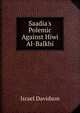 Saadia's Polemic Against Hiwi Al-Balkhi, Israel Davidson 