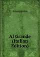 Al Grande (Italian Edition), Heinrich Kretschmayr 