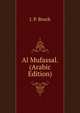 Al Mufassal. (Arabic Edition), J. P. Broch 