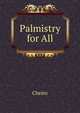 Palmistry for All, Cheiro 