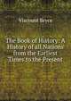 The Book of History: A History of all Nations from the Earliest Times to the Present, Viscount Bryce 