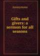 Gifts and givers: a sermon for all seasons, Heinrich Kretschmayr 