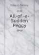 All-of -a-Sudden Peggy, Ernest Denny 