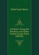 All Quiet Along the Potomac and Other Poems (Large Print Edition), Ethel Lynn Beers 
