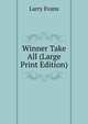 Winner Take All (Large Print Edition), Larry Evans 