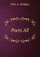 Poets All, John A. Bridges 