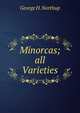 Minorcas; all Varieties., George H. Northup 