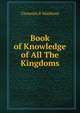 Book of Knowledge of All The Kingdoms, Markham, Clements R. Sir 