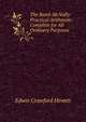 The Rand-McNally Practical Arithmetic: Complete for All Ordinary Purposes, Edwin Crawford Hewett 