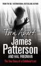 Torn Apart (Exp), James Patterson and Hal Friedman 
