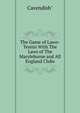 The Game of Lawn-Tennis With The Laws of The Maryleborne and All England Clubs, Cavendish" 